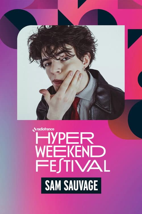 Sam Sauvage à l'Hyper Weekend Festival 2026 (2026) poster