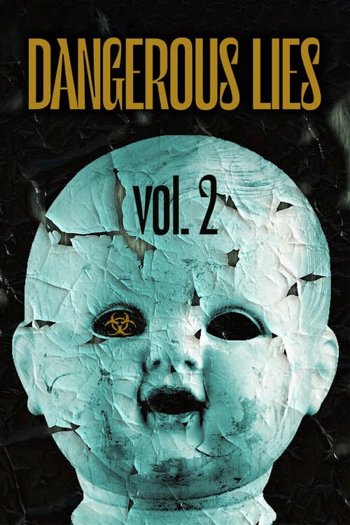 Dangerous Lies Vol. 2 (2017) poster