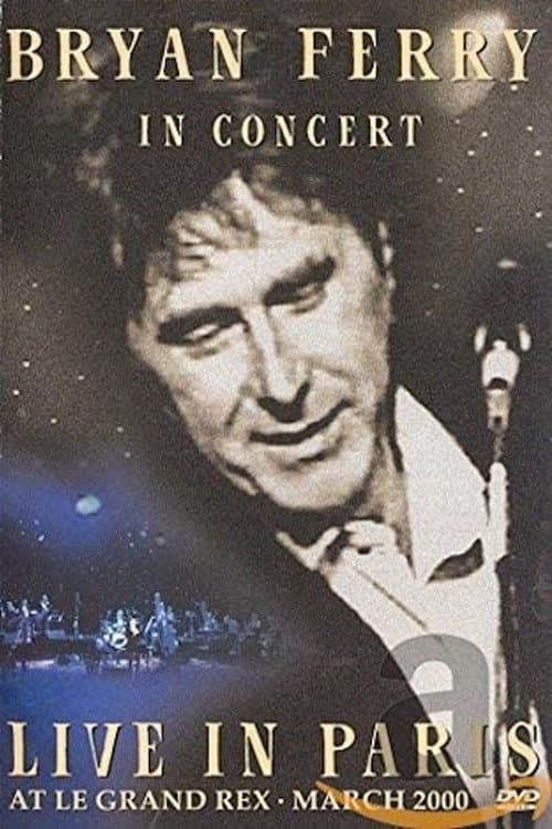 Bryan Ferry : Live in Paris at Le Grand Rex (2001) poster