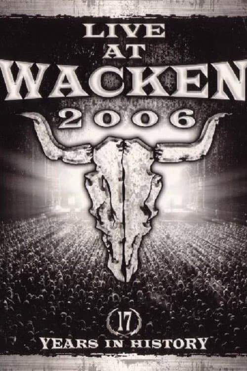 Live at Wacken 2006 - 17 Years in History (2007) poster