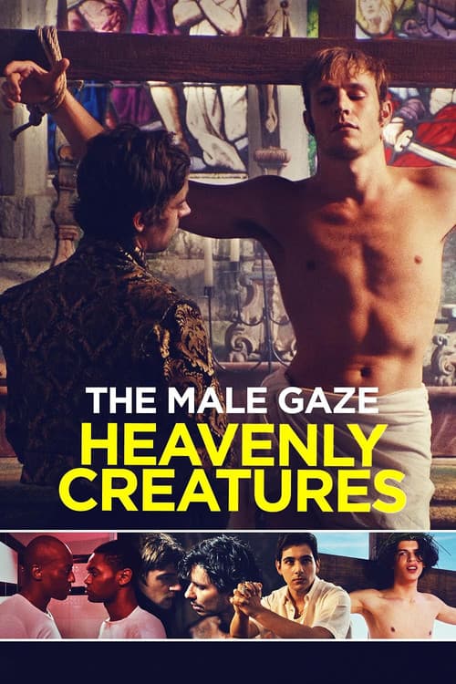 Male Gaze: Heavenly Creatures (2025) poster