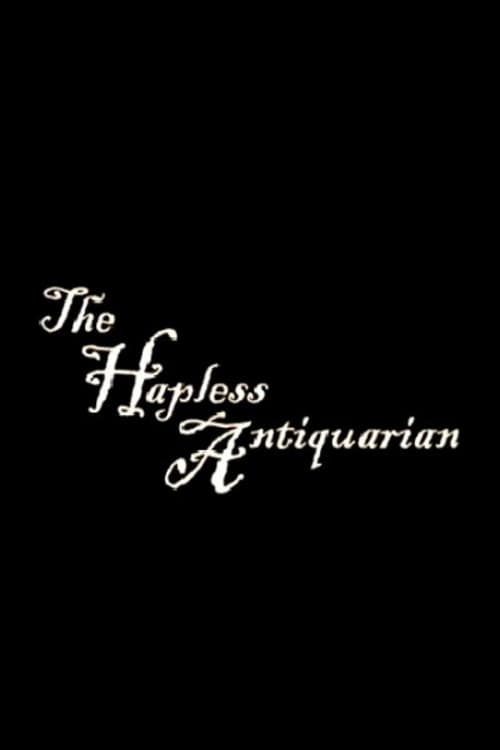 The Hapless Antiquarian (2001) poster