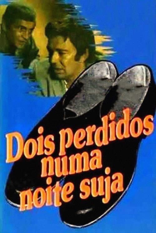 Dois Perdidos Numa Noite Suja (1970) poster