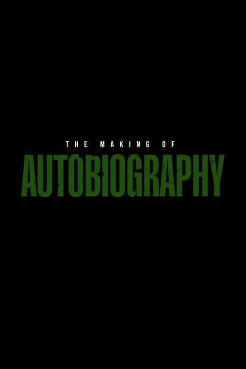 The Making of AUTOBIOGRAPHY (2023) poster