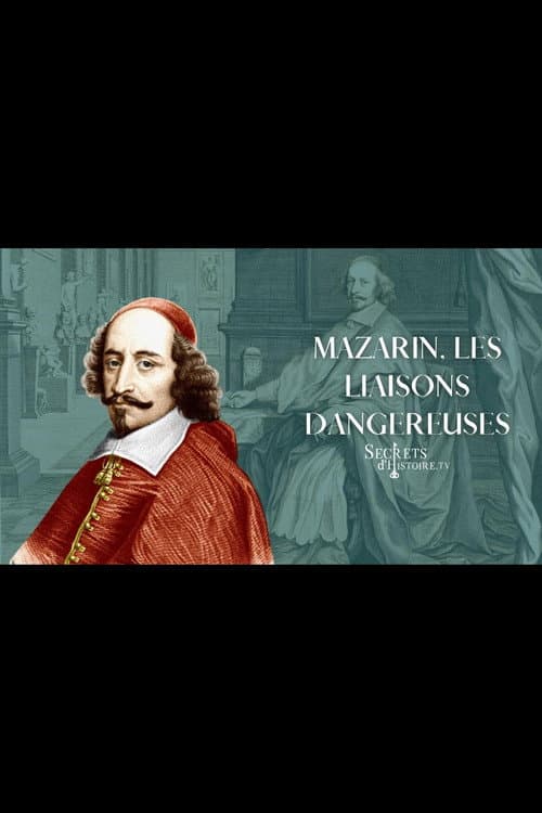 Mazarin, les liaisons dangereuses (2014) poster