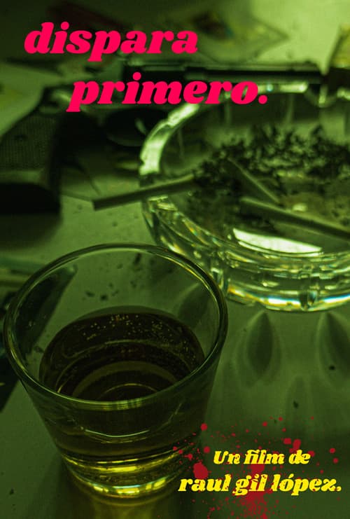 DISPARA PRIMERO (2021) poster
