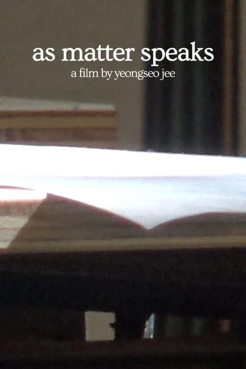 As Matter Speaks (2025) poster