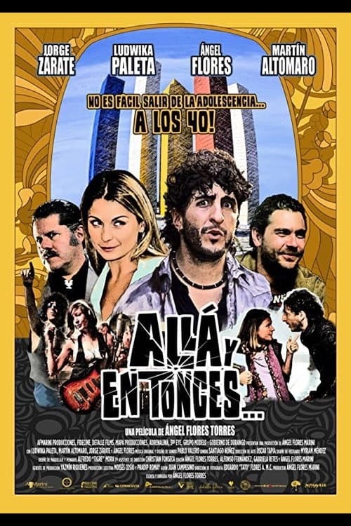 Allá y en Tonces (2013) poster