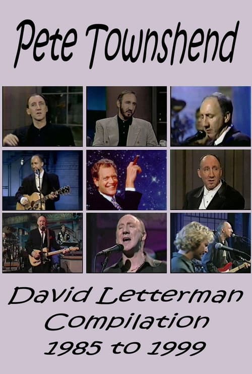 Pete Townshend - Letterman Compilation 1985-1999 (1999) poster