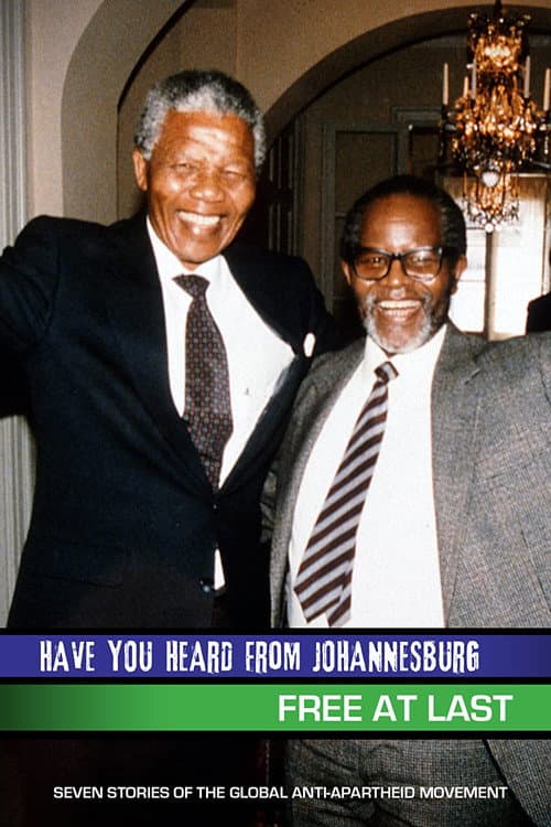 Have You Heard from Johannesburg: Free at Last (2010) poster