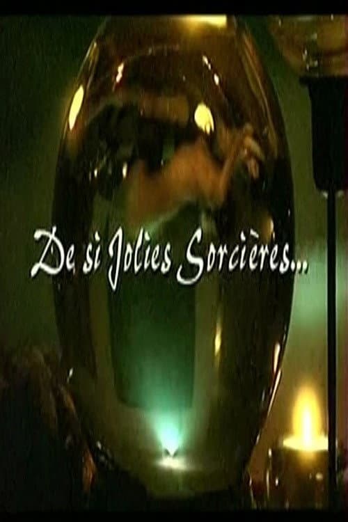 De si jolies sorcières... (2001) poster