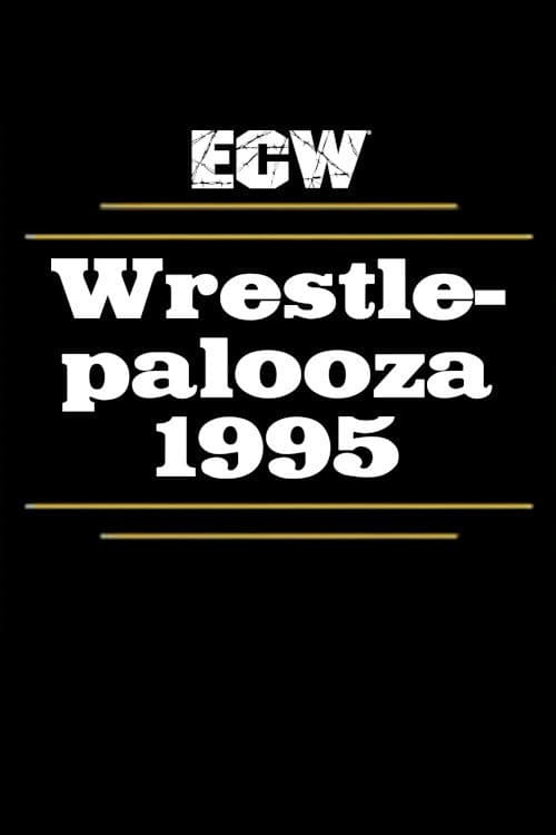 ECW Wrestlepalooza 1995 (1995) poster