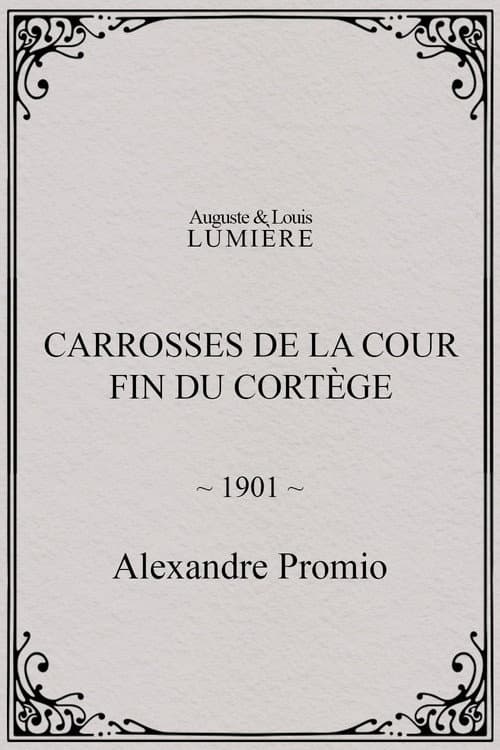 Carrosses de la cour. Fin du cortège (1901) poster