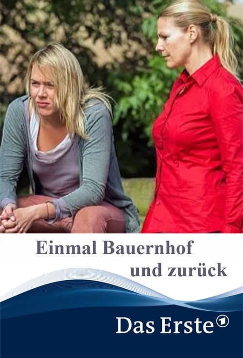 Einmal Bauernhof und zurück (2014) poster