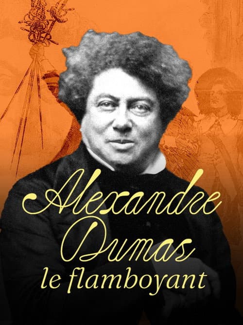Alexandre Dumas, le Flamboyant (2020) poster