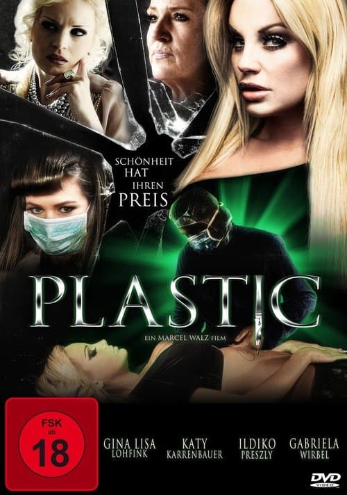 Plastic - Schönheit hat ihren Preis (2013) poster