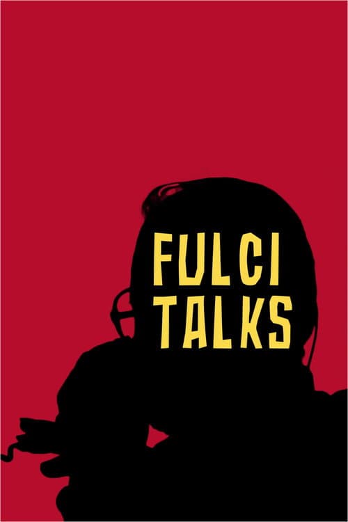 Fulci talks: conversazione uncut con Lucio Fulci (2021) poster