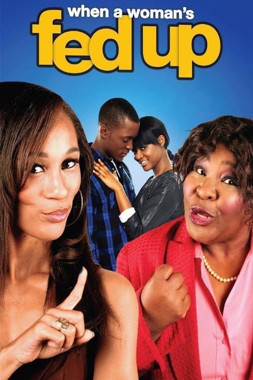 When a Woman's Fed Up (2013) poster