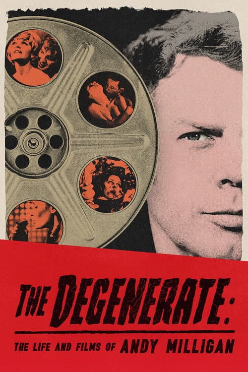 The Degenerate: The Life and Films of Andy Milligan (2025) poster