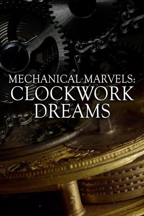 Mechanical Marvels: Clockwork Dreams (2013) poster