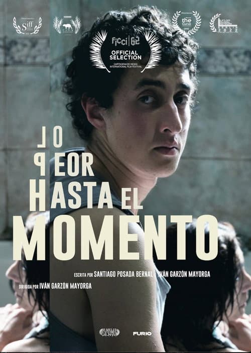 Lo peor hasta el momento (2023) poster