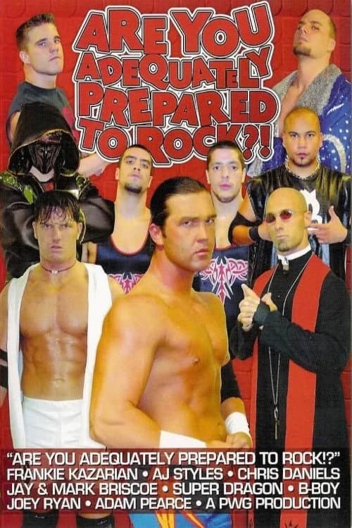 PWG: Are You Adequately Prepared To Rock?! (2003) poster