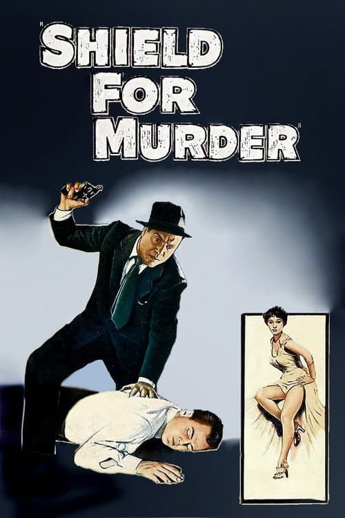 Shield for Murder (1954) poster
