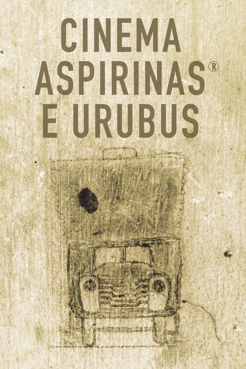 Cinema, Aspirinas e Urubus (2005) poster