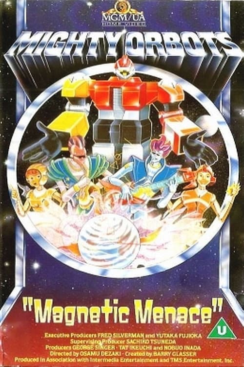 Mighty Orbots: Magnetic Menace (1984) poster