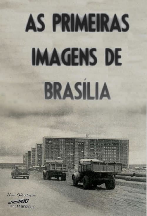 As Primeiras Imagens de Brasília (1957) poster