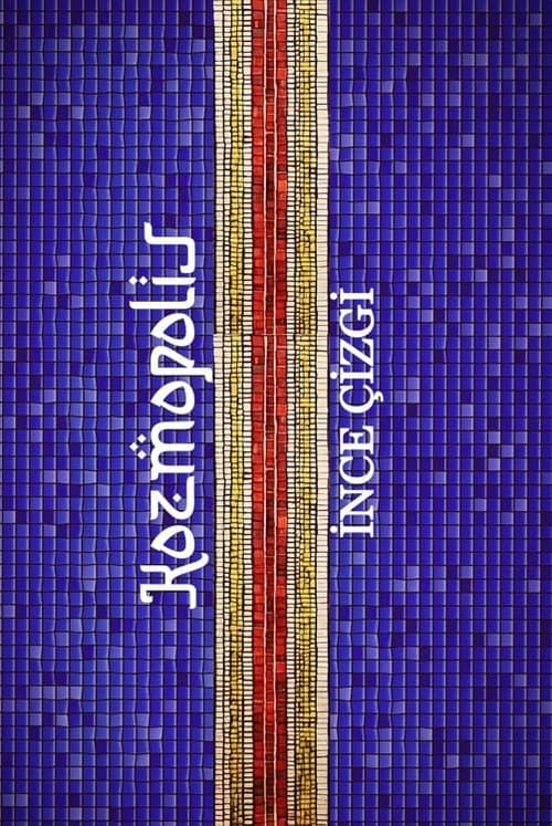 Kozmopolis İnce Çizgi (2025) poster
