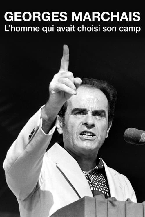 Georges Marchais, l’homme qui avait choisi son camp (2022) poster