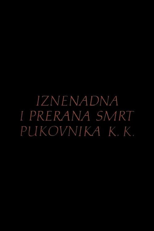 Iznenadna i prerana smrt pukovnika K.K. (1987) poster