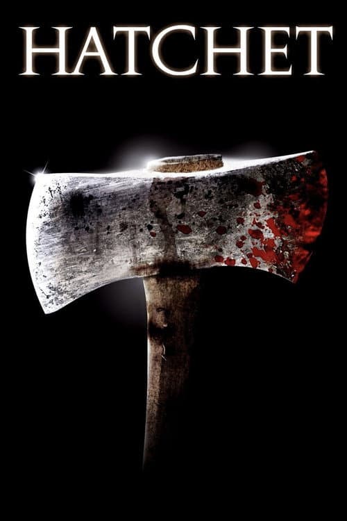 The Making of 'Hatchet' (2007) poster