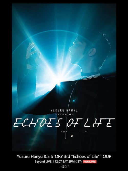 Yuzuru Hanyu ICE STORY 3rd “Echoes of Life” TOUR (2024) poster