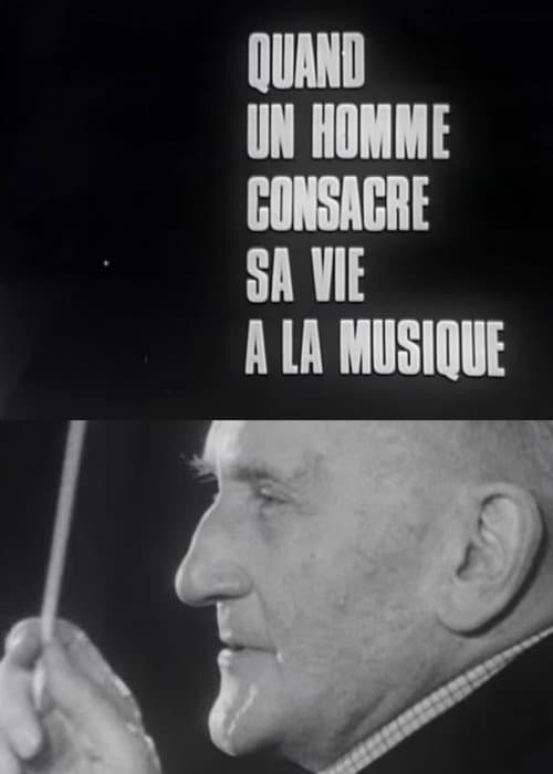 Les grandes répétitions: Quand un homme consacre sa vie à la musique (1967) poster