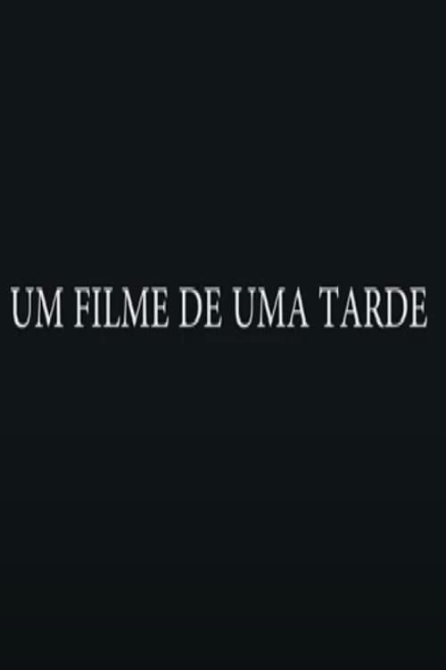 Um Filme de uma Tarde (2021) poster