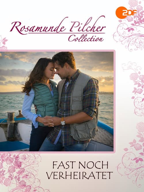 Rosamunde Pilcher: Fast noch verheiratet (2017) poster