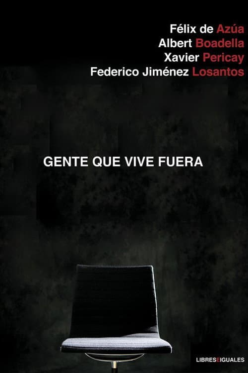 Gente que vive fuera (2015) poster
