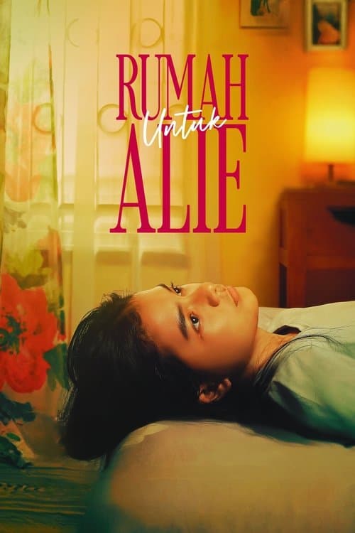 Rumah Untuk Alie (2025) poster