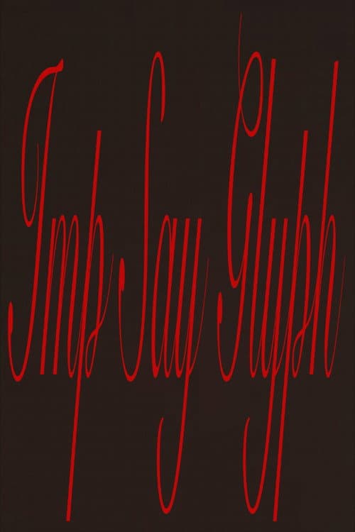 IMP SAY GLYPH (2023) poster