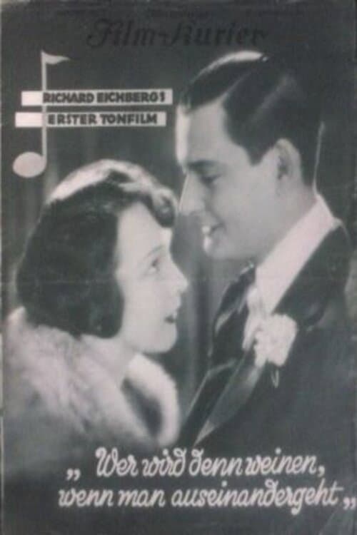Wer wird denn weinen, wenn man auseinandergeht? (1929) poster