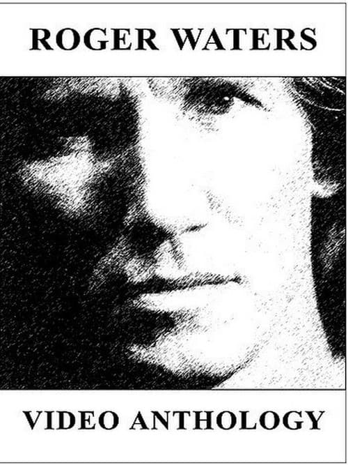 Roger Waters: Video Anthology (1984) poster