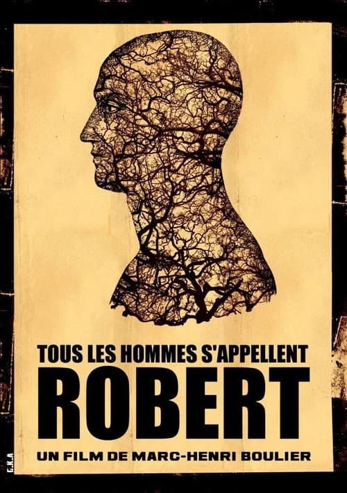 Tous les hommes s'appellent Robert (2010) poster