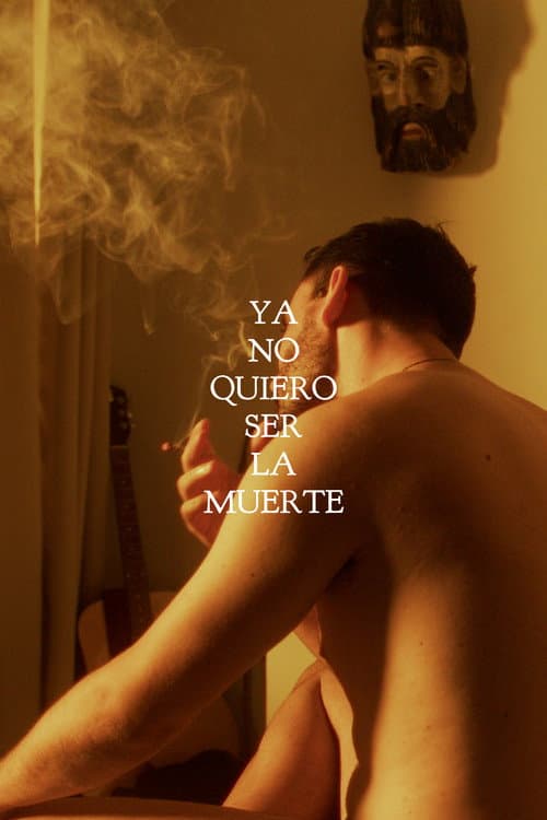 Ya no quiero ser la muerte (2022) poster
