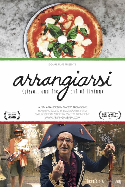 Arrangiarsi: Pizza... and the Art of Living (2017) poster