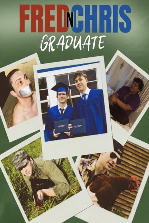 Fred n Chris Graduate (2025) poster