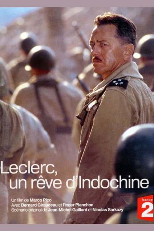 Leclerc, un rêve d'Indochine (2004) poster