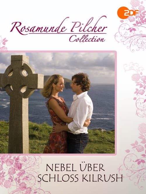 Rosamunde Pilcher: Nebel über Schloss Kilrush (2007) poster