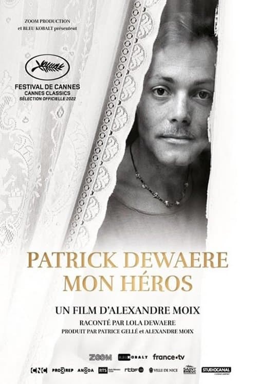 Patrick Dewaere, mon héros (2022) poster